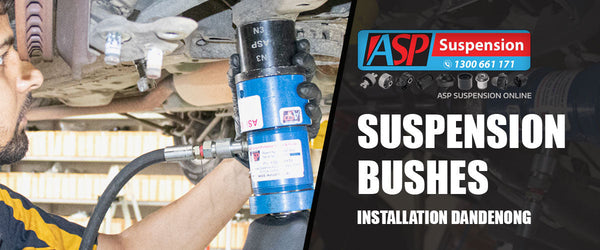 Suspension Bushes Installation Dandenong